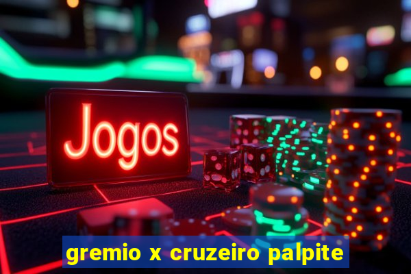 gremio x cruzeiro palpite